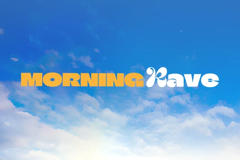 Morning Rave